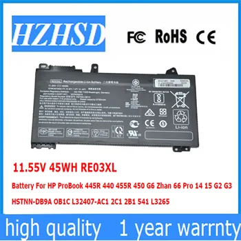 11.55 V 45WH RE03XL Baterija HP ProBook 445R 440 455R 450 G6 Zhan 66 Pro 14 15 G2 G3 HSTNN-DB9A OB1C L32407-AC1 2C1 2B1 541 L3